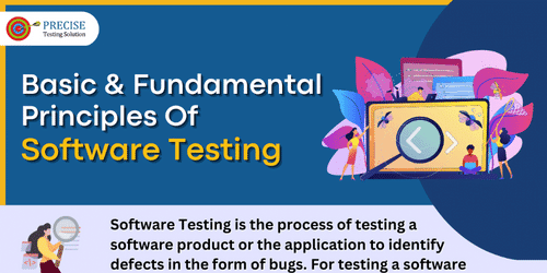 Basic & Fundamental Principles of Software Testing