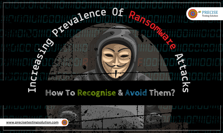 Increasing Prevalence Of Ransomware Attacks