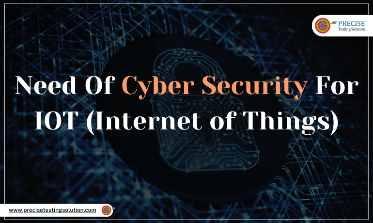 Need Of Cyber Security For IOT (Internet of Things)