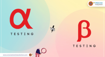 Alpha Testing and Beta Testing: Know the difference