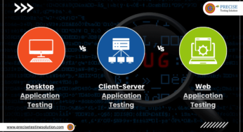Desktop vs. Client-Server vs. Web Application Testing: Complete Guide