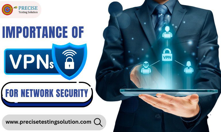 Importance of VPNs for Network Security
