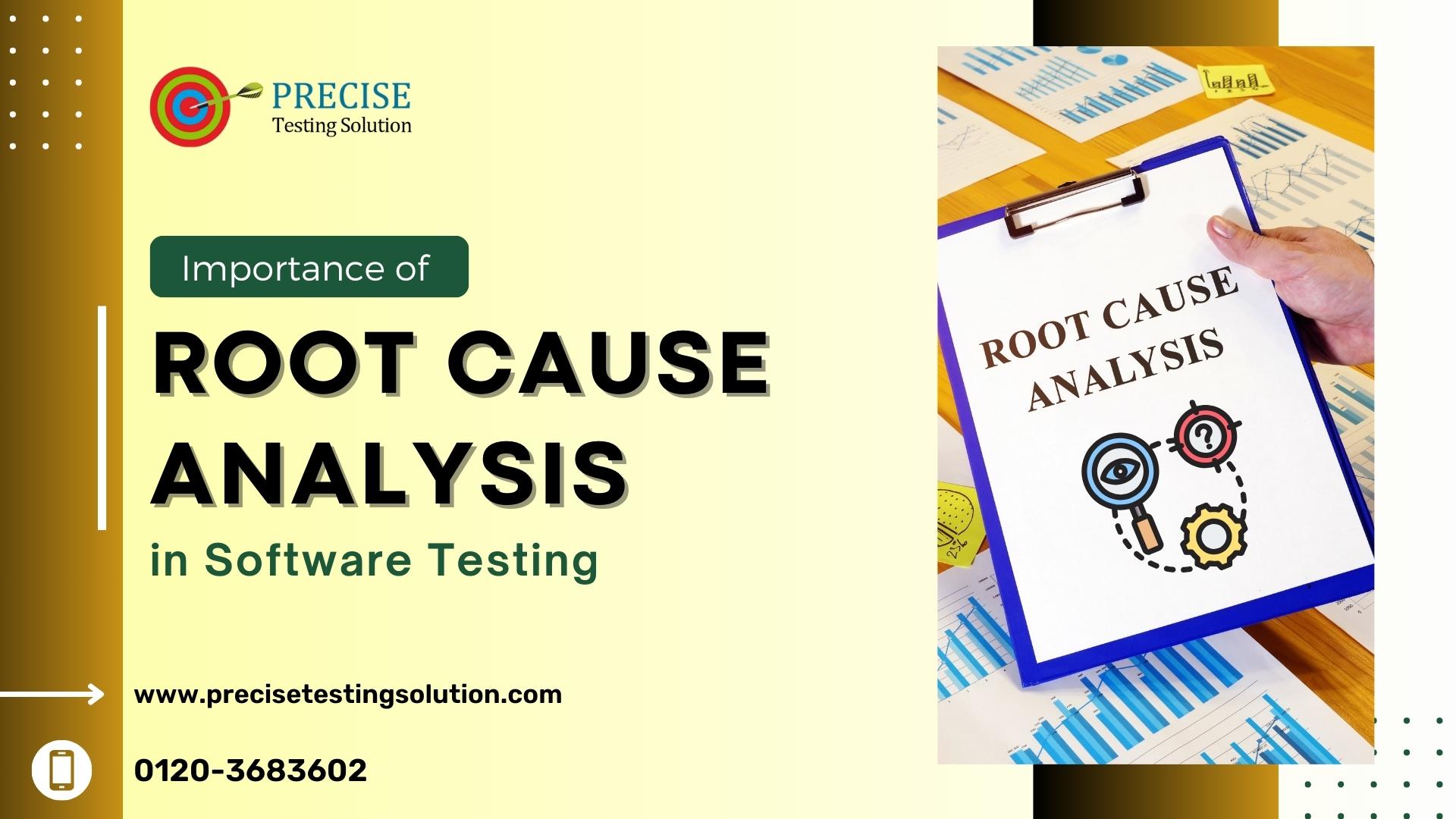 Importance of Root Cause Analysis in Software Testing