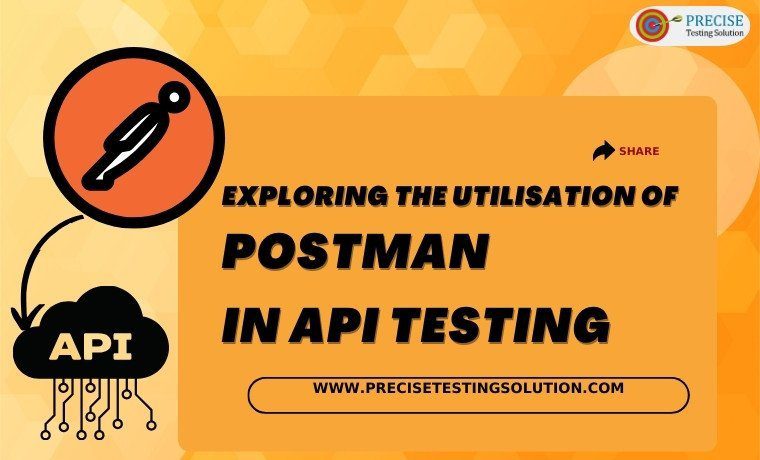 Exploring the utilization of Postman in API testing 