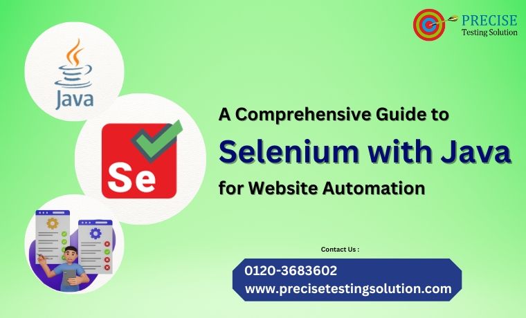 A Comprehensive Guide to Selenium with Java for Website Automation 