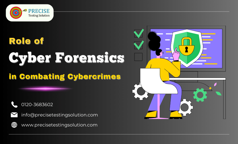 Role of Cyber Forensics in Combating Cybercrimes
