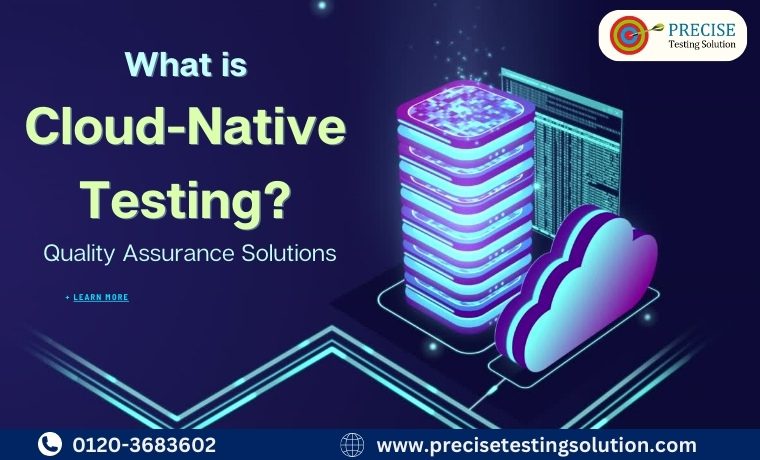 What is Cloud-Native Testing?