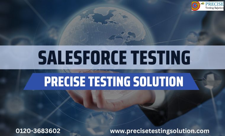Salesforce Testing with Precise testing solution